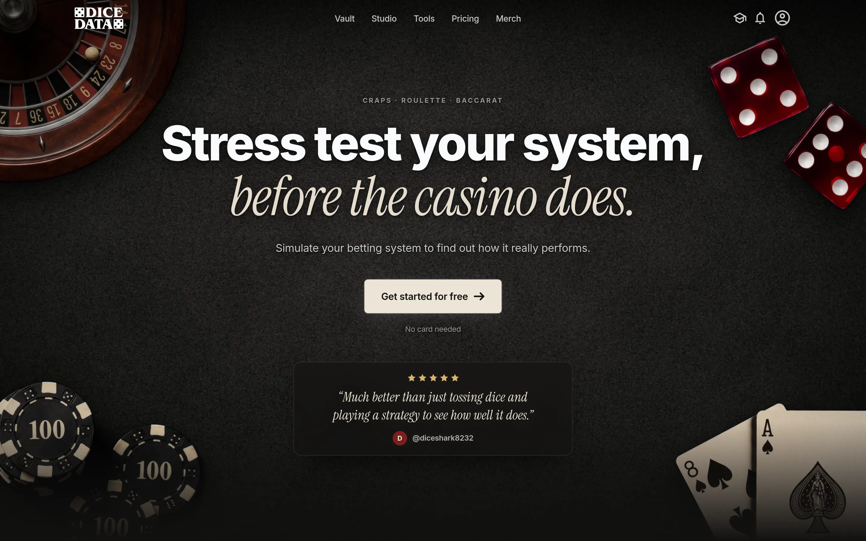 The new DiceData home page: the headline Stress test your system, before the casino does, over a dark felt table with dice, chips, cards, and a roulette wheel.